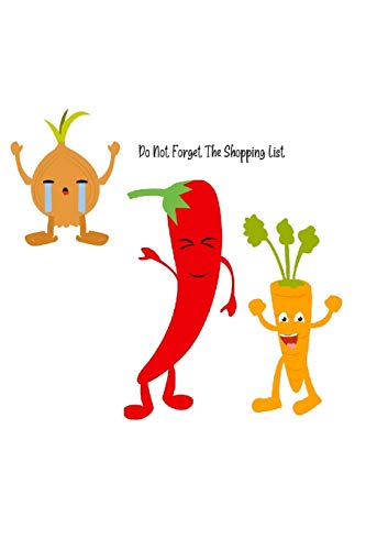 Do Not Forget The Shopping List: 130 Page Reminder Shopping List For Dad Mum Sister Son