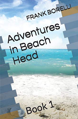 Adventures In Beach Head: Book 1