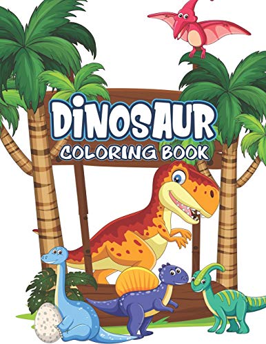 Dinosaur Coloring Book: Great Gift For Kids Boys & Girls - 9781675492789