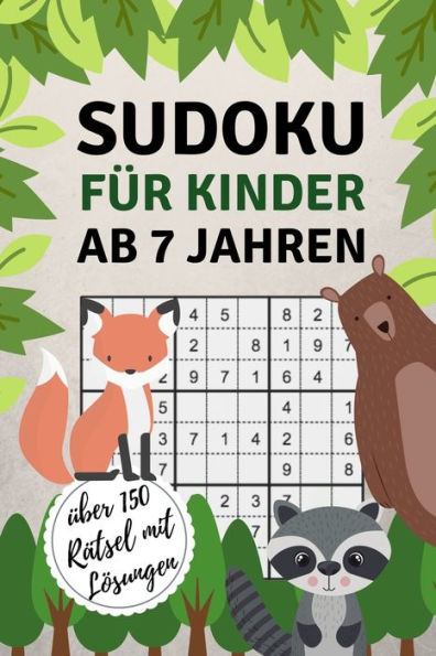 Sudoku Für Kinder Ab 7 Jahren Über 150 Rätsel Mit Lösungen : A4 Sudoku Für Kinder Ab 7 Denksport Kinder Rätselbuch Für Schulkinder Sudoku Loesen Taschenbuch Kinder Rätsel Kids Zeit Vertreiben