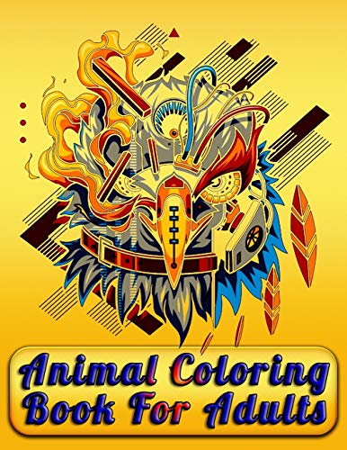 Animal Coloring Book For Adults: Best Animal Coloring book for ever ! 100 pages awesome illistration will be best for gift