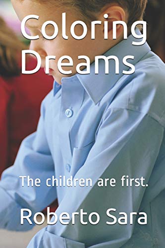 Coloring Dreams: The children are first. (ENG20GO)