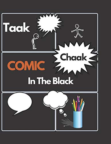 Taak Chaak COMIC In The Black: BLANC COMIC Book.. black sketching paper..Create Your Own Comics.100 pages Large 8.5" x 11" Cartoon .. Draw Your Own ... paper..Glossy Cover..Art Work ...for gel pens