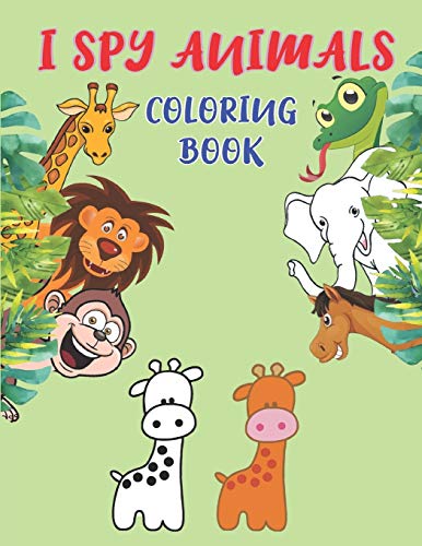 I Spy Animals Coloring Book: Animals Coloring Book For Kids And Adult,50 Beautiful Animals Pictures,8.5X11 Inches.