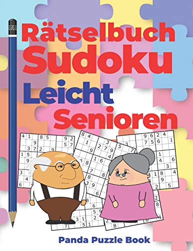 Ratselbuch Sudoku Leicht Senioren: Logikspiele F??r Erwachsene (German Edition)