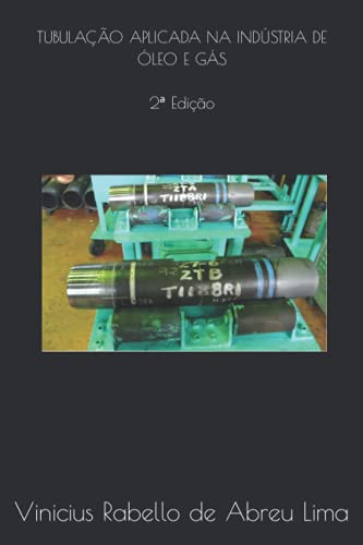 Tubula??o Aplicada Na Ind?stria De ?leo E G?s (Portuguese Edition)