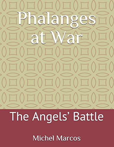 Phalanges at War: The Angels??? Battle