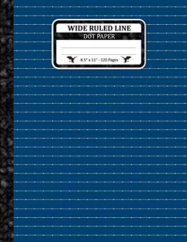 Wide Ruled Line Dot Paper: Notebook With Dotted Lines. Large Size. Great To Practice Writing Letters And Correct Handwriting. Dark Blue Dotted Line Book Cover.