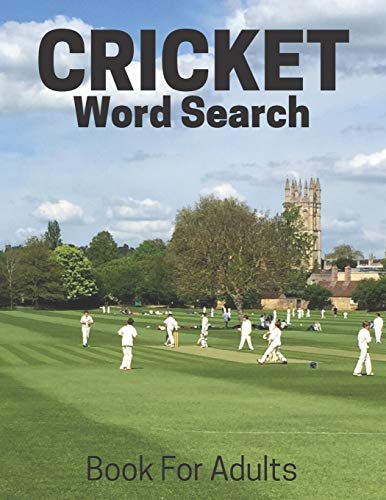 Cricket Word Search Book For Adults: Large Print Cricket Fans Gift Puzzle Book With Solutions (Sports Word Search Puzzles Book Series)