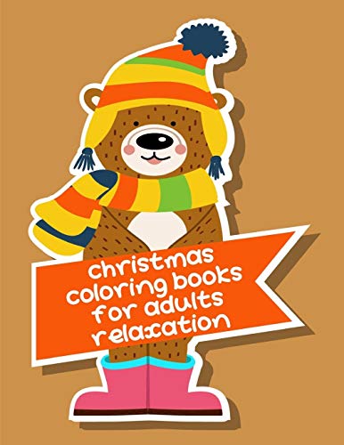 Christmas Coloring Books For Adults Relaxation: Christmas Book From Cute Forest Wildlife Animals (Big Animals)