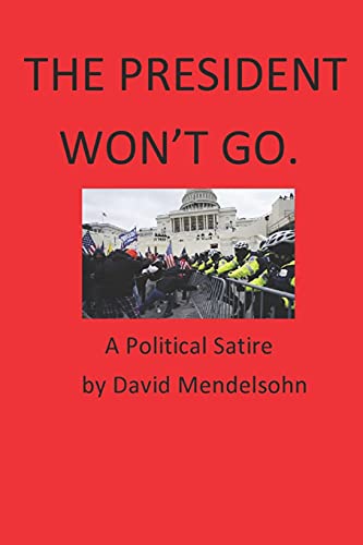 THE PRESIDENT WON't GO