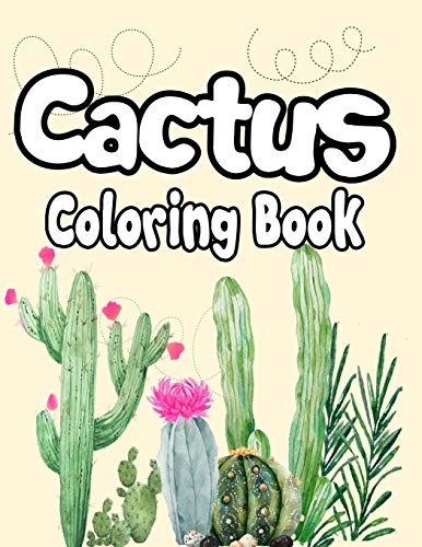 Cactus Coloring Book: Coloring book for adults and Grown-ups