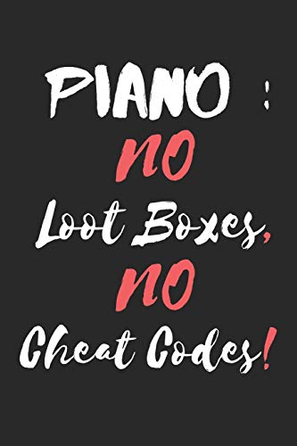 Piano :: No Loot Boxes, No Cheat Codes!