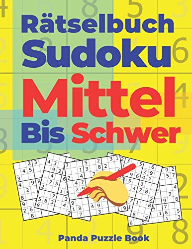 Rätselbuch Sudoku Mittel Bis Schwer: Logikspiele Für Erwachsene (German Edition)