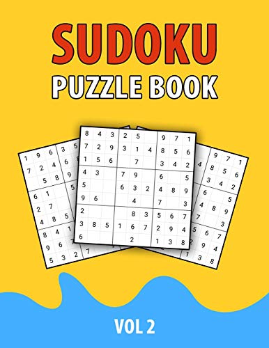 Sudoku Puzzle Book Vol 2: Perfect Sudoku Book For Teen, Easy To Hard Sudoku Challenging And Fun Puzzle
