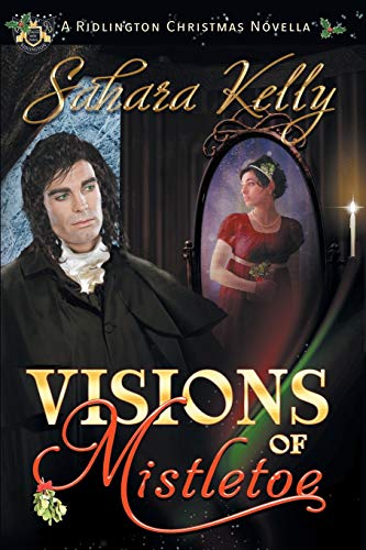 Visions of Mistletoe: A Ridlington Christmas Novella