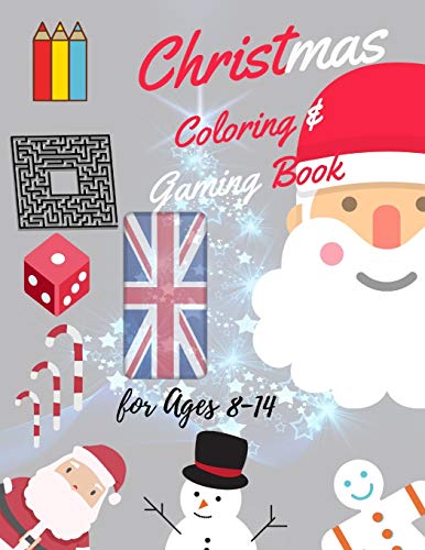 Christmas Coloring And Gaming Book For 8-14: Filled With Complex And Fun Brain Teasers That Range In Difficulty , Packed With Full-Page Designs Of ... Snowmen, Christmas Trees, And Much More.