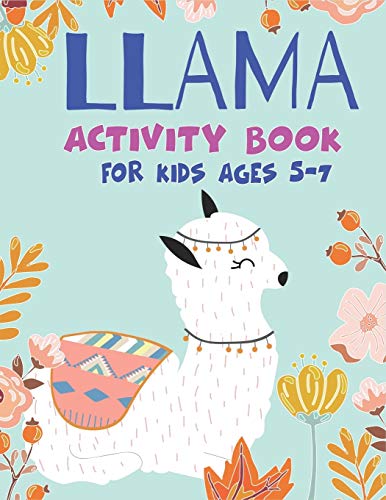Llama Activity Book For Kids Ages 5-7: Fun With Learn, A Fantastic Kids Workbook Game For Learning, Funny Farm Animal Coloring, Dot To Dot, Word Search And More! Amazing Gifts For Children