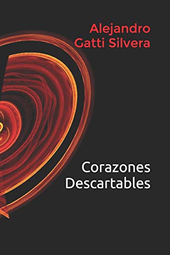 Corazones Descartables (Spanish Edition)
