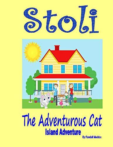 Stoli The Adventurous Cat: Adventure (Stoli The Cat)