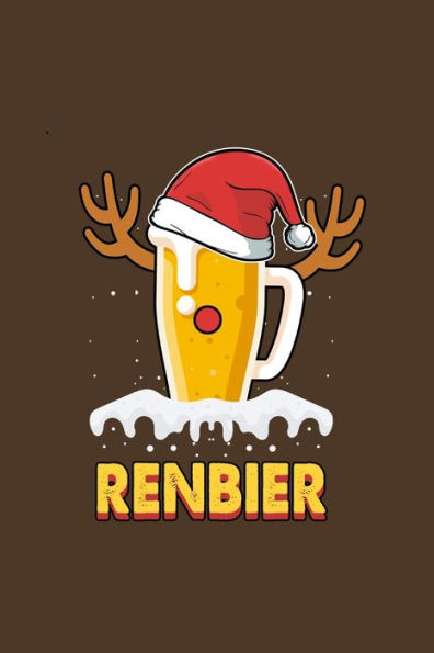 Renbier : A5 Jahresplaner Kalender Wochenplaner Organizer Terminkalender Renbier, Bier, Rentier, Weihnachten, Pils, Alkohol Trinken, Saufen Planer - Xmas Geschenkidee F?r Bier Trinker, 105 Seiten - 52 Wochen Ca. Din A5 (6X9 )