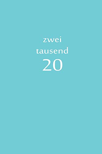 Zweitausend 20: Wochenplaner 2020 A5 Blau (German Edition)