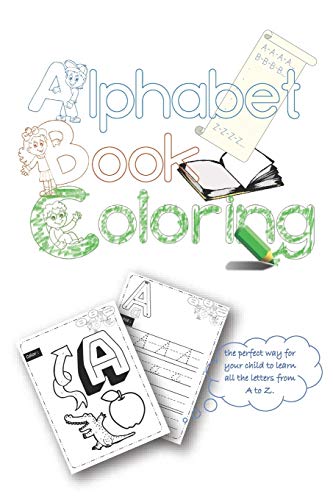 Abc Coloring Book: High-Quality Black&White Alphabet Coloring Book For Toddlers - 9781676680895