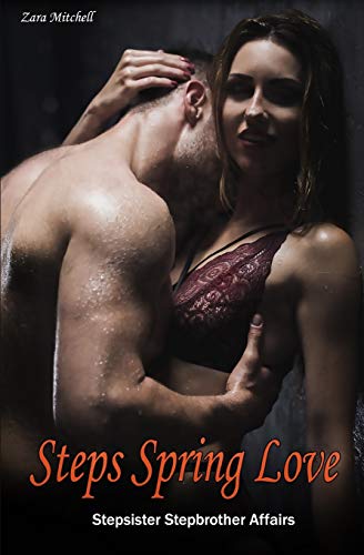 Steps Spring Love: Stepsister Stepbrother Affairs