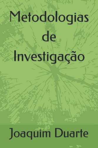 Metodologias De Investigação: Questionários, Entrevistas E Estudos De Caso (Portuguese Edition) - 9781676820239