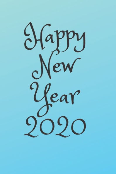 Happy New Year 2020 - 9781676837305