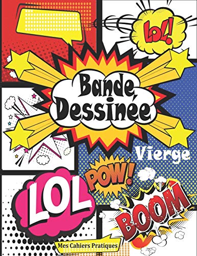 Bande Dessin??e Vierge: Livre pour dessiner BD avec 96 planches de BD vierges pour Adultes, Ados & Enfants ; Livre bd vide pour cr??er une BD case ???? ... (Livre de dessin BD vierge) (French Edition)