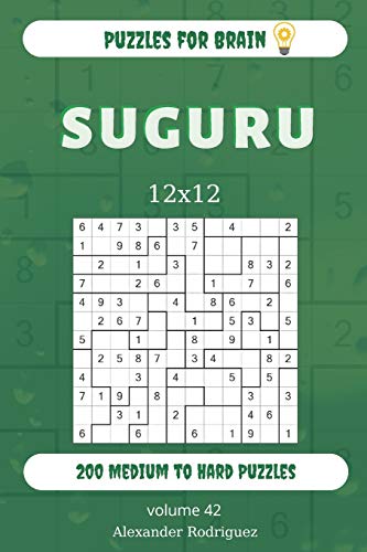 Puzzles For Brain - Suguru 200 Medium To Hard Puzzles 12X12 (Volume 42)