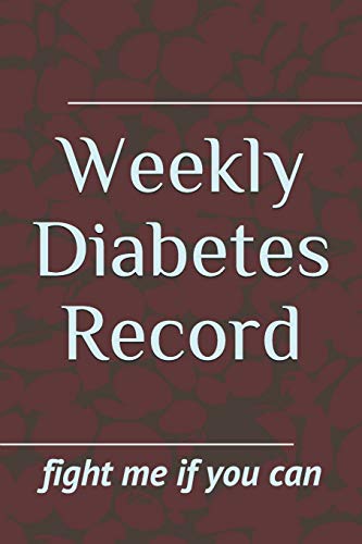 Weekly Diabetes Record: Insulin Addict