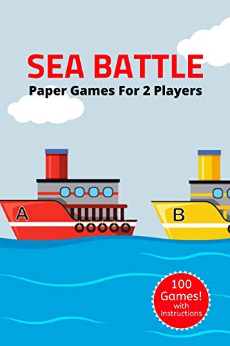 Sea Battle: A Classic Strategy Game Activity Book - For Kids And Adults - Novelty Themed Gifts - Travel Size - 9781677197996