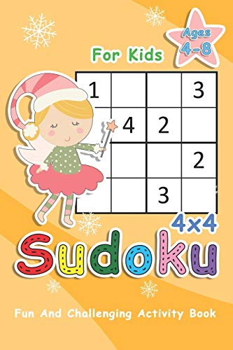 Sudoku For Kids Ages 4-8: 4X4 Sudoku Puzzles To Exercise Your Mind - Fun And Challenging Activity Book For Kids (Sudoku Books For Kids)