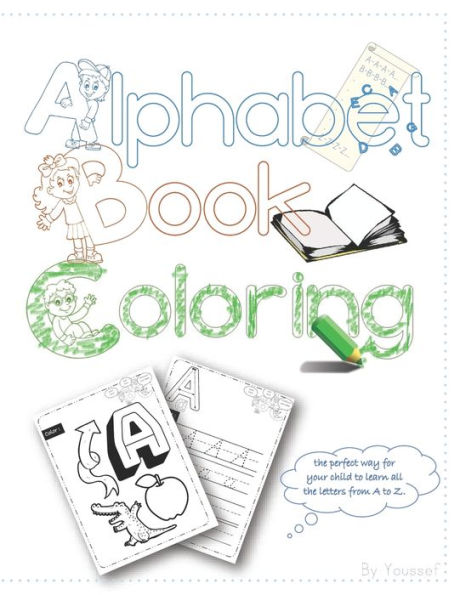 ABC coloring book: high-quality black&white Alphabet coloring book for Toddlers - 9781677248315