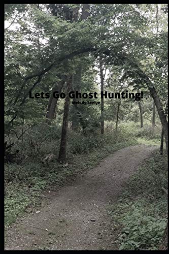 Lets Go Ghost Hunting! - 9781677256952