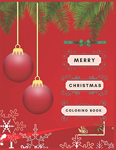 Merry Christmas Coloring Book: Christmas Activity Book.Includes-Coloring,Matching,Mazes,Drawing,Crosswords,Color By Number And Recipes book for boys and girls Ages 5,6,7,8,9 and 10 Years Old.