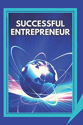 Successful Entrepreneur: Keys To Maintaining Business Success Over Time