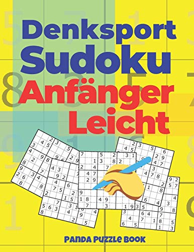 Denksport Sudoku Anfanger Leicht: Denkspiele F??r erwachsene - Ratselbuch F??r Erwachsene (German Edition)