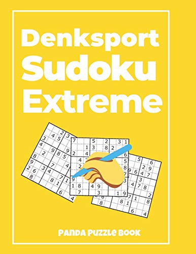 Denksport Sudoku Extreme: Denkspiele F??r Erwachsene - Ratselbuch F??r Erwachsene (German Edition)