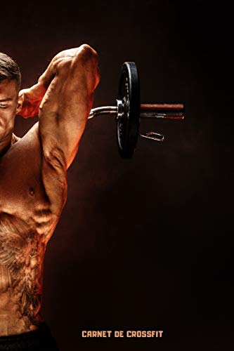 Carnet De Crossfit: Livre D'Exercice Et D'Entrainement Au Crossfit Personnalisable, 146 Pages (French Edition)