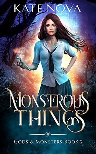 Monstrous Things: A Why Choose Paranormal Romance (Gods & Monsters)