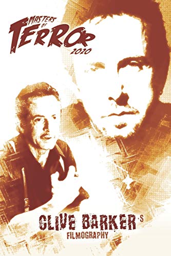 Clive Barker's Filmography (Masters of Terror 2020 (B&W))