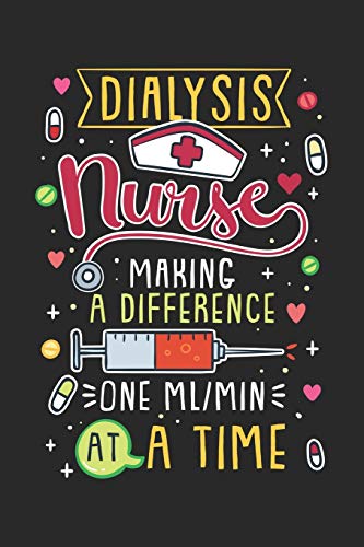 Dialysis Nurse Making A Difference One Ml/Min At A Time: 120 Pages I 6X9 I Graph Paper 4X4
