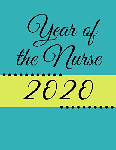 Year Of The Nurse 2020: Great Tool To Organize Your Life!