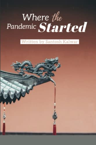 Where The Pandemic Started