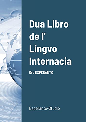 Dua Libro De L' Lingvo Internacia: Dro Esperanto (Multilingual Edition)