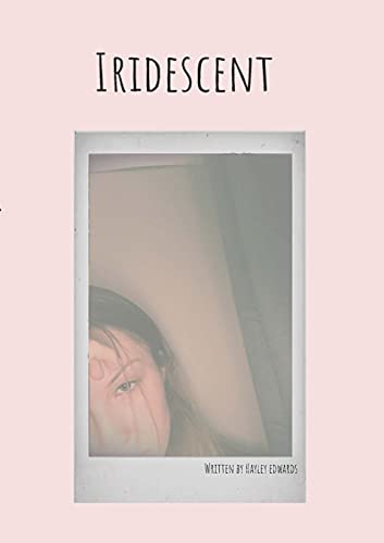 Iridescent: A Collection Of Poetry