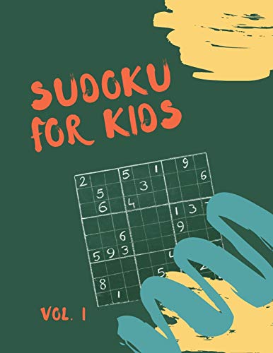 Sudoku For Kids: Sudoku For Kids 125 Sudoku Puzzles For Kids 8 To 12 With Solutions - Large Print Book